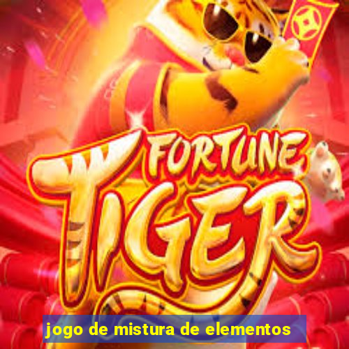 jogo de mistura de elementos